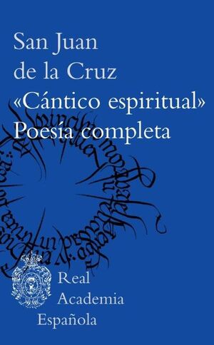 CÁNTICO ESPIRITUAL POESÍA COMPLETA