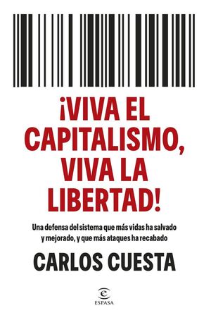 VIVA EL CAPITALISMO VIVA LA LIBERTAD