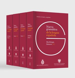 NUEVA GRAMÁTICA DE LA LENGUA ESPAÑOLA. EDICIÓN REVISADA Y AMPLIADA PACK 4 TOMOS