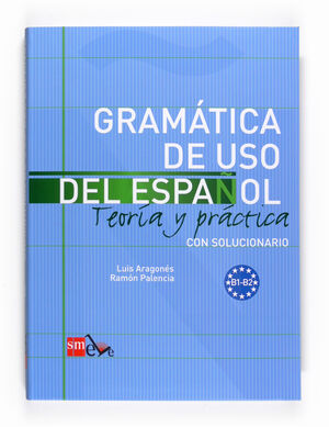 GRAMATICA DE USO DEL ESPAÑOL B1-B2