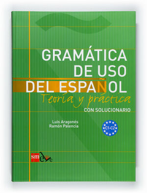 GRAMATICA DE USO DEL ESPAÑOL C1-C2
