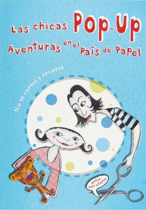 LAS CHICAS POP-UP AVENTURAS EN EL PAÍS DE PAPEL