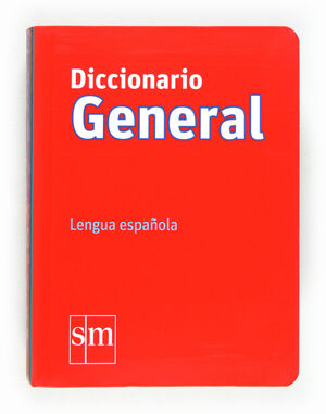 DICCIONARIO GENERAL LENGUA ESPAÑOLA