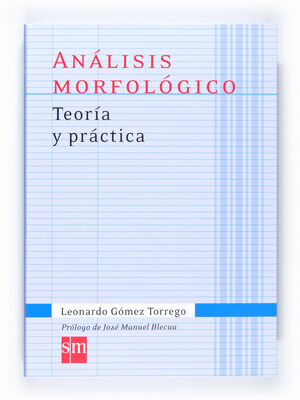 ANÁLISIS MORFOLÓGICO TEORÍA Y PRÁCTICA