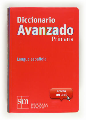 DICCIONARIO AVANZADO PRIMARIA LENGUA ESPAÑOLA