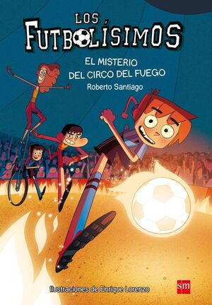 LOS FUTBOLÍSIMOS 8 EL MISTERIO DEL CIRCO DEL FUEGO