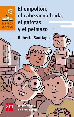 EL EMPOLLÓN EL CABEZA CUADRADA EL GAFOTAS Y EL PELMAZO