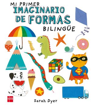 MI PRIMER IMAGINARIO DE FORMAS BILINGÜE