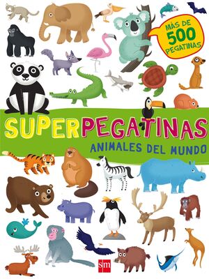 SUPERPEGATINAS ANIMALES DEL MUNDO