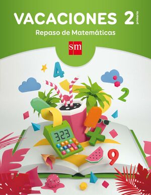 VACACIONES REPASO DE MATEMATICAS 2 EDUCACION PRIMARIA