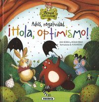 ADIÓS NEGATIVIDAD HOLA OPTIMISMO