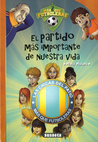 EL PARTIDO MAS IMPORTANTE DE NUESTRA VIDA
