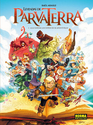 LEYENDAS DE PARVA TERRA 1. ALLÍ DONDE LOS NIÑOS NO SE AVENTURAN