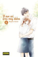 Y AUN ASÍ ERES MUY DULCE 6