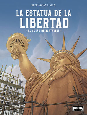 LA ESTATUA DE LA LIBERTAD EL SUEÑO DE BARTHOLDI