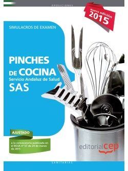 PINCHES DE COCINA. SERVICIO ANDALUZ DE SALUD (SAS). SIMULACROS DE EXAMEN