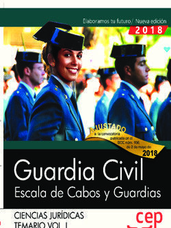 GUARDIA CIVIL. ESCALA DE CABOS Y GUARDIAS. CIENCIAS JURÍDICAS. TEMARIO VOL. I.