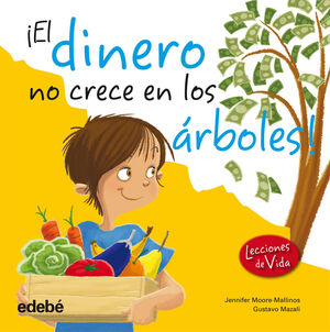 EL DINERO NO CRECE EN LOS ÁRBOLES