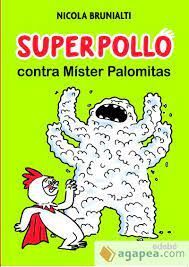 SUPERPOLLO CONTRA MÍSTER PALOMITAS