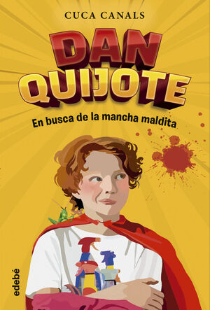 DAN QUIJOTE 1 EN BUSCA DE LA MANCHA MALDITA