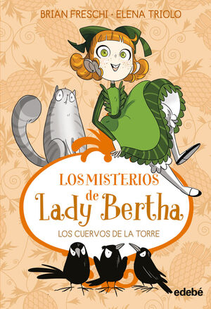 LOS MISTERIOS DE LADY BERTHA LOS CUERVOS DE LA TORRE