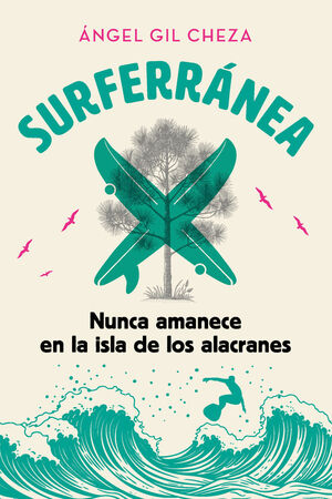 SURFERRÁNEA 1 NUNCA AMANECE EN LA ISLA DE LOS ALACRANES