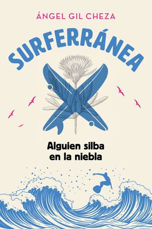 SURFERRÁNEA 2 ALGUIEN SILBA EN LA NIEBLA