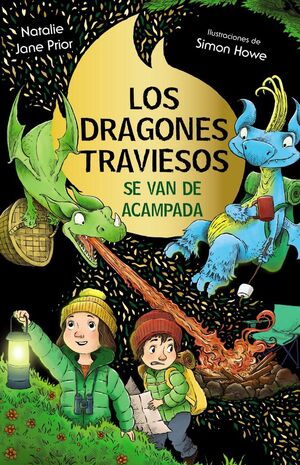 LOS DRAGONES TRAVIESOS SE VAN DE ACAMPADA