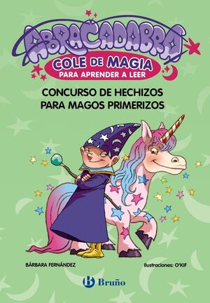 ABRACADABRA COLE DE MAGIA 9 CONCURSO DE HECHIZOS PARA MAGOS PRIMERIZOS