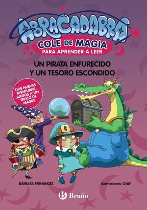 ABRACADABRA COLE DE MAGIA PARA APRENDER A LEER 10 UN PIRATA ENFURECIDO Y UN TESORO ESCONDIDO