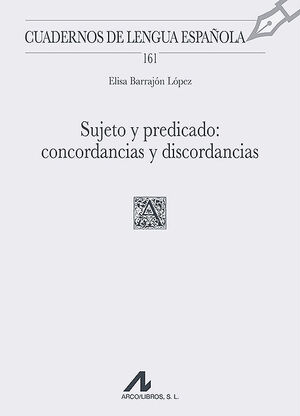 SUJETO Y PREDICADO CONCORDANCIAS Y DISCORDANCIAS