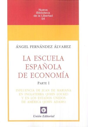 LA ESCUELA ESPAÑOLA DE ECONOMIA. PARTE 1