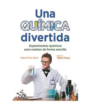 UNA QUÍMICA DIVERTIDA