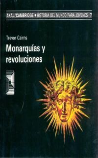 MONARQUÍAS Y REVOLUCIONES