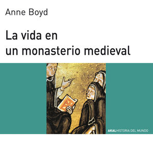 LA VIDA EN UN MONASTERIO MEDIEVAL