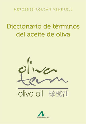 DICCIONARIO DE TÉRMINOS DEL ACEITE DE OLIVA