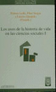 LOS USOS DE LA HISTORIA DE VIDA EN LAS CIENCIAS SOCIALES I