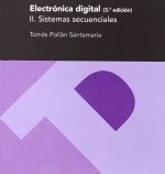 ELECTRÓNICA DIGITAL II SISTEMAS SECUENCIALES (3ª EDICION )
