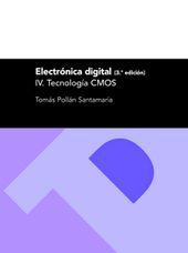 ELECTRÓNICA DIGITAL IV TECNOLOGÍA CMOS (3ª EDICION)