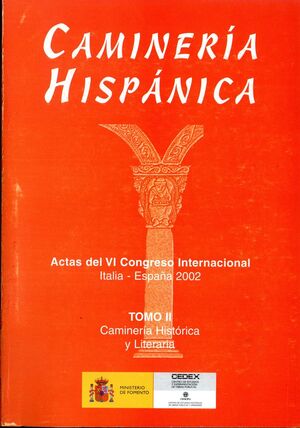 CAMINERÍA HISPÁNICA. ACTAS DEL  VI CONGRESO INTERNACIONAL