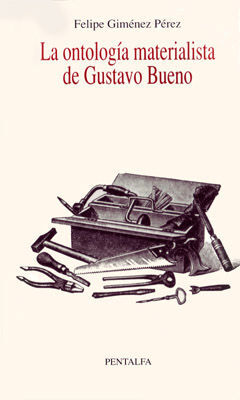 LA ONTOLOGÍA MATERIALISTA DE GUSTAVO BUENO