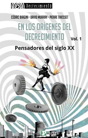 EN LOS ORÍGENES DEL DECRECIMIENTO VOLUMEN 1