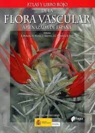 ATLAS Y LIBRO ROJO DE LA FLORA VASCULAR AMENAZADA DE ESPAÑA