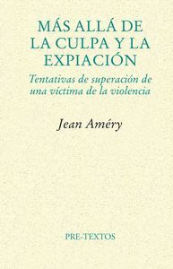 MÁS ALLÁ DE LA CULPA Y LA EXPIACIÓN