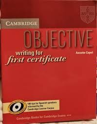 OBJETIVE WRITING FOR FIRST CERTIFICATE