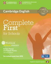 COMPLETE FIRST FOR SCHOOLS FOR SPANISH SPEAKERS WORKBOOK WITHOUT ANSWERS WITH AU