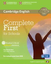 COMPLETE FIRST FOR SCHOOLS FOR SPANISH SPEAKERS STUDENT'S BOOK WITHOUT ANSWERS W