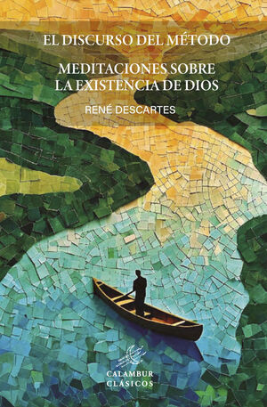 DISCURSO DEL MÉTODO MEDITACIONES SOBRE LA EXISTENCIA DE DIOS