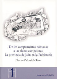 DE LOS CAMPAMENTOS NÓMADAS A LAS ALDEAS CAMPESINAS. LA PROVINCIA DE JAÉN EN LA P
