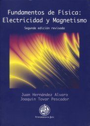 FUNDAMENTOS DE FÍSICA ELECTRICIDAD Y MAGNETISMO